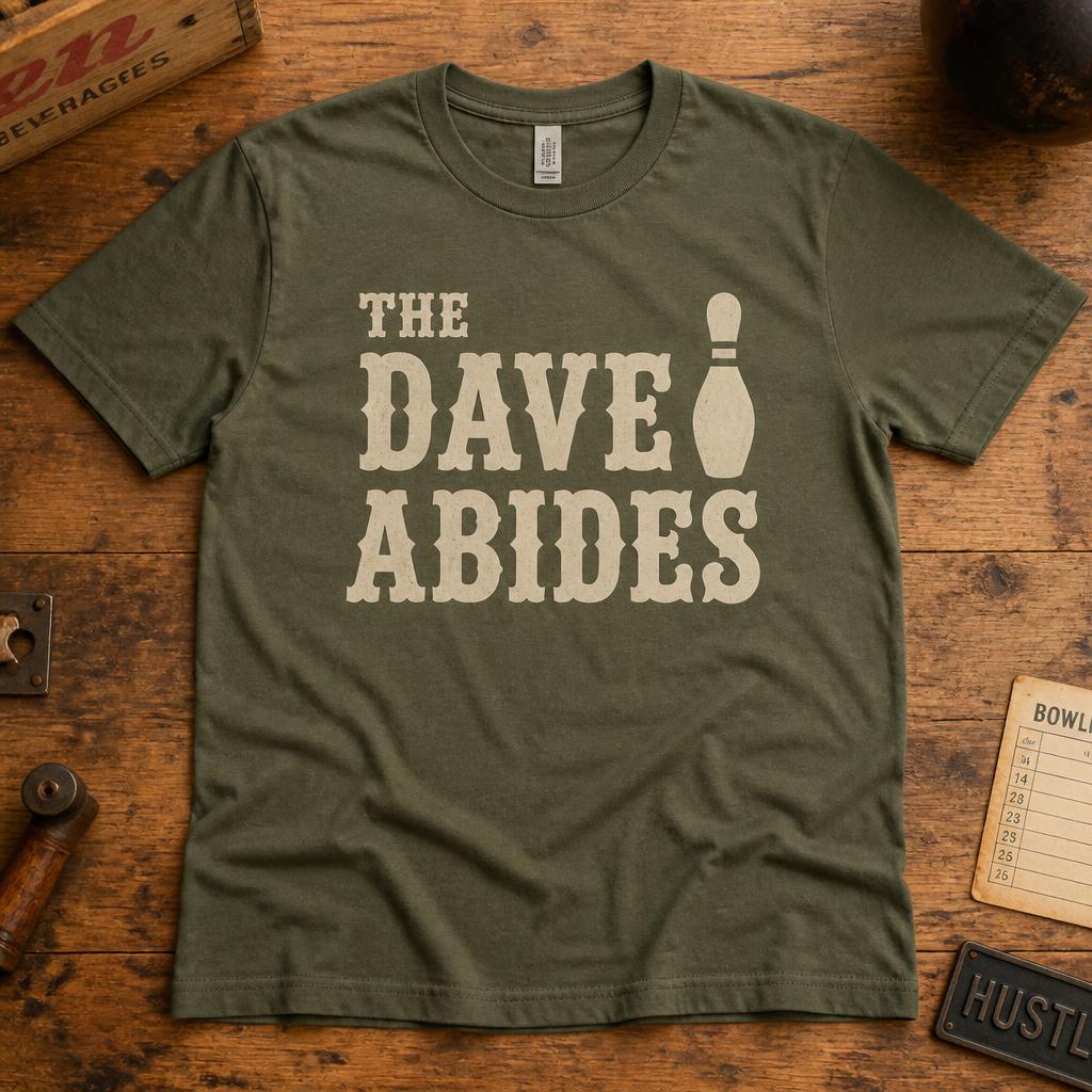 The Dave Abides